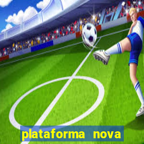 plataforma nova pagando fortune tiger baixar